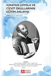 Ignatius Loyola ve Cizvit Okullarının Eğitim Anlayışı - Pegem Akademi Yayıncılık