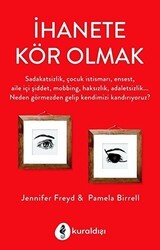 İhanete Kör Olmak - Kuraldışı Yayınevi