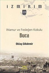 Ihlamur ve Fesleğen Kokulu Buca - Heyamola Yayınları