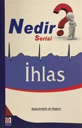 İhlas - Nedir Serisi? - Beyaz Karınca Yayınları