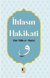 İhlasın Hakikati - Ehil Yayınları