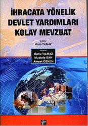 İhracata Yönelik Devlet Yardımları Kolay Mevzuat - Gazi Kitabevi