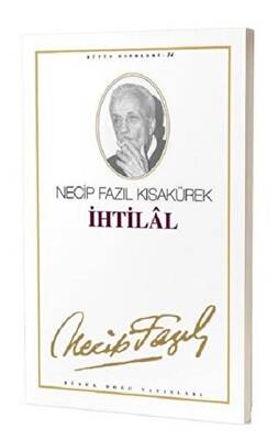İhtilâl: 14 - Necip Fazıl Bütün Eserleri - 1