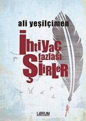 İhtiyaç Fazlası Şiirler - 1