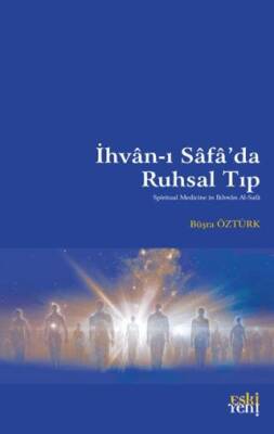 İhvan-ı Safa’da Ruhsal Tıp - 1