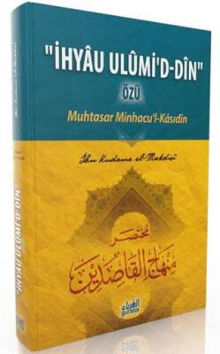 İhyau Ulumi`d- Din Özü : Muhtasar Minhacu`l- Kasıdin - 1