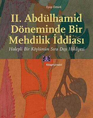 II. Abdülhamid Döneminde Bir Mehdilik İddiası - 1