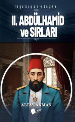 II. Abdülhamid ve Sırları - 1
