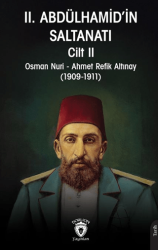 II. Abdülhamid’in Saltanatı Cilt II - Dorlion Yayınları