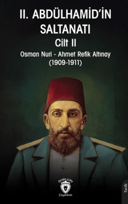 II. Abdülhamid’in Saltanatı Cilt II - 1