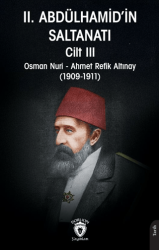 II. Abdülhamid’in Saltanatı Cilt III - Dorlion Yayınları