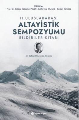 II. Uluslararası Altayistik Sempozyumu 	Bildiriler Kitabı - 1