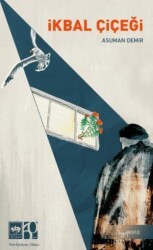 İkbal Çiçeği - Ötüken Neşriyat