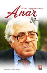 İki Asrın Kavşağında Bir Yazar Anar - Tedev Yayınları