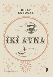 İki Ayna - DKY (Dağhan Külegeç) Yayınevi