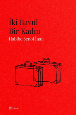İki Bavul Bir Kadın - 1