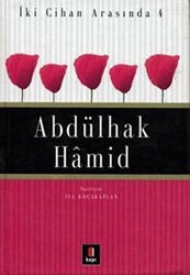 İki Cihan Arasında 4: Abdülhak Hamid - Kapı Yayınları
