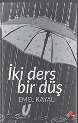 İki Ders Bir Düş - Klaros Yayınları