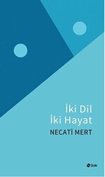 İki Dil İki Hayat - Şule Yayınları