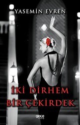 İki Dirhem Bir Çekirdek - Gece Kitaplığı