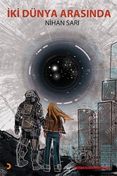İki Dünya Arasında - Cinius Yayınları