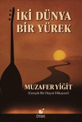 İki Dünya Bir Yürek - Öteki Yayınevi