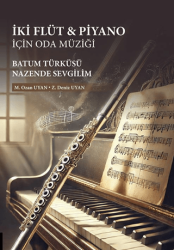 İki Flüt & Piyano için Oda Müziği: Batum Türküsü-Nazende Sevgilim - Akademisyen Kitabevi