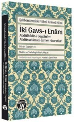 İki Gavs-ı Enam: Abdülkadir-i Geylani ve Abdüsselam el-Esmer Hazretleri - Büyüyen Ay Yayınları