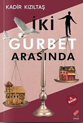 İki Gurbet Arasında - Klaros Yayınları