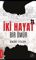 İki Hayat Bir Ömür - Yazşader Yayıncılık