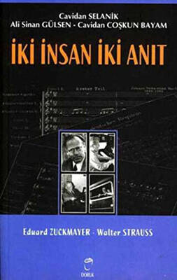 İki İnsan İki Anıt: Eduard Zuckmayer - Walter Strauss - 1