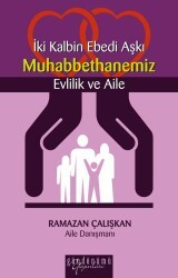İki Kalbin Ebedi Aşkı Muhabbethanemiz Evlilik ve Aile - Gündönümü Yayınları