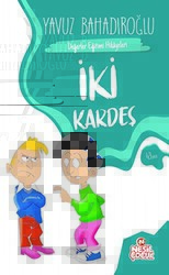 İki Kardeş - Nesil Çocuk Yayınları
