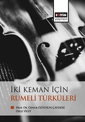 İki Keman İçin Rumeli Türküleri - Eğitim Yayınevi - Bilimsel Eserler