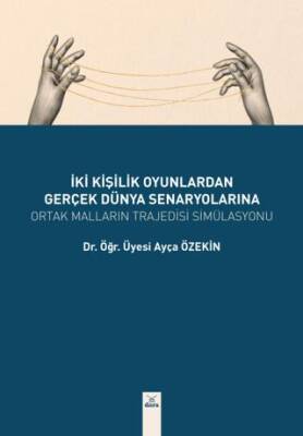 İki Kişilik Oyunlardan Gerçek Dünya Senaryolarına - 1