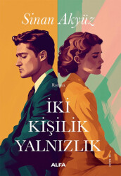 İki Kişilik Yalnızlık - Alfa Yayınları