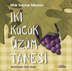 İki Küçük Üzüm Tanesi - Sinada Çocuk