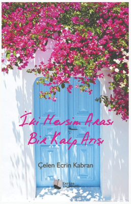 İki Mevsim Arası Bir Kalp Atışı - 1