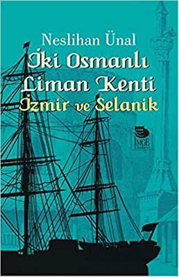 İki Osmanlı Liman Kenti - 1
