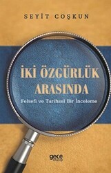 İki Özgürlük Arasında - Gece Kitaplığı