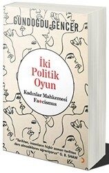 İki Politik Oyun - Kadınlar Mahkemesi ve Fascismus - Cinius Yayınları