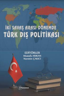 İki Savaş Arası Dönemde Türk Dış Politikası - 1