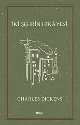 İki Şehrin Hikayesi - Şule Yayınları