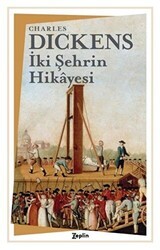 İki Şehrin Hikayesi - Zeplin Kitap