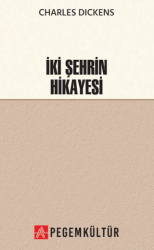 İki Şehrin Hikayesi - Pegem Akademi Yayıncılık