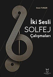 İki Sesli Solfej Çalışmaları - Akademisyen Kitabevi