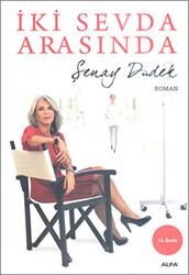 İki Sevda Arasında - Alfa Yayınları