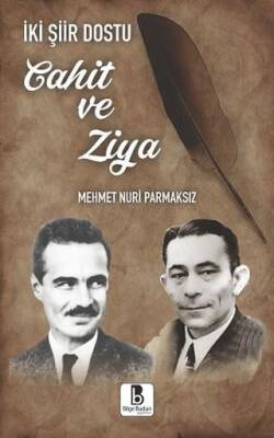 İki Şiir Dostu Cahit ve Ziya - 1