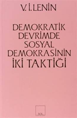 İki Taktik Demokratik Devrimde Sosyal Demokrasinin İki Taktiği - 1