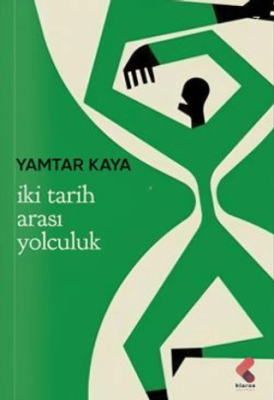 İki Tarih Arası Yolculuk - 1